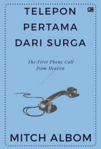 Image of Telepon Pertama Dari Surga = The First Phone Call From Heaven