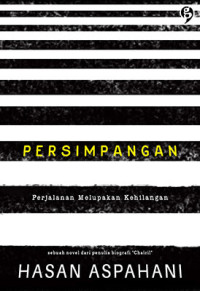 Image of Persimpangan : Perjalanan Merupakan Kehilangan