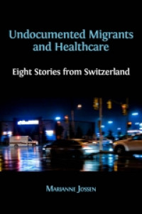 Image of Undocumented migrants and healthcare :eight stories from Switzerland