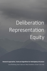 Image of Deliberation, representation, equity:research approaches, tools and algorithms for participatory processes