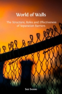 Image of World of walls:the structure, roles and effectiveness of separation barriers