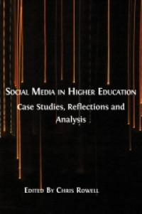 Image of Social Media in Higher Education:Case Studies, Reflections and Analysis