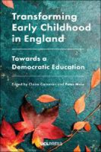 Image of Transforming Early Childhood in England :Towards a Democratic Education