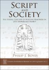 Image of Script and society :the social context of writing practices in late Bronze Age Ugarit