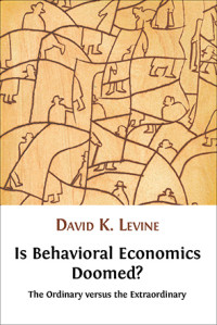 Image of Is behavioral economics doomed?:the ordinary versus the extraordinary