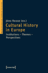 Image of Cultural history in Europe :institutions - themes - perspectives