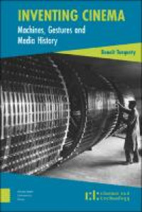 Image of Inventing cinema :machines, gestures and media history