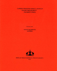 Image of LAPORAN PRAKTEK KERJA LAPANGAN PASTRY DEPARTMENT PAPARON’S PIZZA