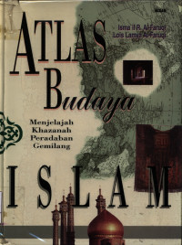Image of Atlas Budaya Islam menjelajah khazanah peradaban gemilang