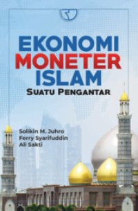 Image of Ekonomi Moneter Islam Suatu Pengantar