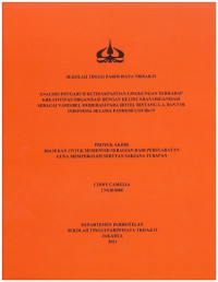 Image of ANALISIS PENGARUH KETIDAKPASTIAN LINGKUNGAN TERHADAP KREATIVITAS ORGANISASI DENGAN KELINCAHAN ORGANISASI SEBAGAI VARIABEL MODERASI PADA HOTEL BINTANG 3, 4, DAN 5 DI INDONESIA SELAMA PANDEMI COVID-19