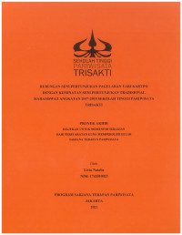 Image of HUBUNGAN SENI PERTUNJUKAN PAGELARAN TARI KARTINI DENGAN KEMINATAN SENI PERTUNJUKAN TRADISIONAL MAHASISWA/I ANGKATAN 2017-2018 SEKOLAH TINGGI PARIWISATA TRISAKTI
