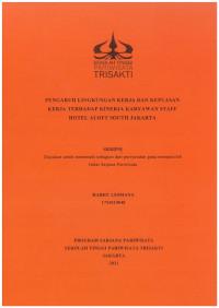 Image of PENGARUH LINGKUNGAN KERJA DAN KEPUASAN KERJA TERHADAP KINERJA KARYAWAN STAFF HOTEL ALOFT SOUTH JAKARTA