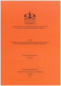Image of PENGARUH PENGALAMAN PRAKTIK KERJA LAPANGAN (ON THE JOB TRAINING) MAHASISWA SEKOLAH TINGGI PARIWISATA TRISAKTI TERHADAP NIAT MENGIKUTI SELEKSI PEKERJAAN DI INDUSTRI HOSPITALITI