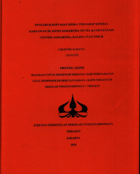 Image of PENGARUH KEPUASAN KERJA TERHADAP KINERJA KARYAWAN DI ASTON SAMARINDA HOTEL & CONVENTION CENTER, SAMARINDA, KALIMANTAN TIMUR