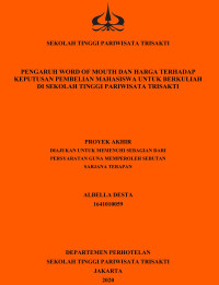 Image of PENGARUH WORD OF MOUTH DAN HARGA TERHADAP 
KEPUTUSAN PEMBELIAN MAHASISWA UNTUK BERKULIAH 
DI SEKOLAH TINGGI PARIWISATA TRISAKTI