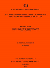 Image of PENGARUH KUALITAS PRODUK TERHADAP KEPUASAN
PELANGGAN FORE COFFEE ALAM SUTERA