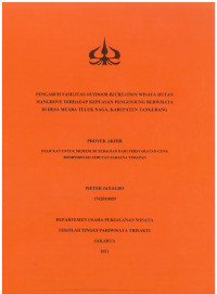 Image of PENGARUH FASILITAS OUTDOOR RECREATION WISATA HUTAN MANGROVE TERHADAP KEPUASAN PENGUNJUNG BERWISATA DI DESA MUARA TELUK NAGA, KABUPATEN TANGERANG
