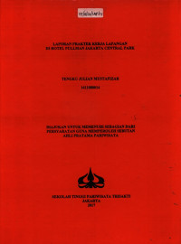 Image of LAPORAN PRAKTEK KERJA LAPANGANDI HOTEL PULLMAN JAKARTA CENTRAL PARK