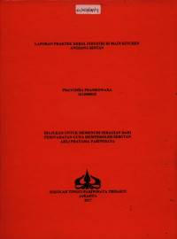 Image of LAPORAN PRAKTEK KERJA INDUSTRI DI MAIN KITCHENANGSANA BINTAN
