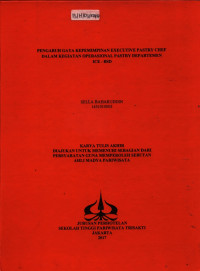 Image of PENGARUH GAYA KEPEMIMPINAN EXECUTIVE PASTRY CHEF DALAM KEGIATAN OPERASIONAL PASTRY DEPARTEMENICE - BSD