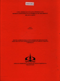 Image of CITRA MEREK DAN KUALITAS PRODUK YANG MEMPENGARUHI KEPUTUSAN PEMBELIAN DI THE HIDEOUT KELAPA GADING