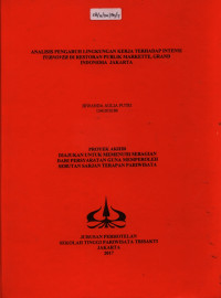 Image of ANALISIS PENGARUH LINGKUNGAN KERJA TERHADAP INTENSI TURNOVER DI RESTORAN PUBLIK MARKETTE, GRAND INDONESIA JAKARTA