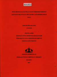 Image of PENGARUH KUALITAS PELAYANAN TERHADAP HARAPAN KEPUASAN PELANGGAN THE GOODS CAFÉ PONDOK INDAH MALL