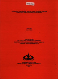 Image of PENGARUH KOMPENSASI DAN MOTIVASI TERHADAP KINERJAKARYAWAN DI SKYLIGHT EVENT ORGANIZER