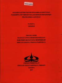 Image of ANALISIS FAKTOR-FAKTOR PENGAMBILAN KEPUTUSANMAHASISWA STP TRISAKTI DALAM MEMILIH DEPARTEMENPRATEK KERJA LAPANGAN
