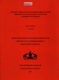 Image of PENGARUH HARGA DAN KUALITAS PRODUK BRAND CHATIME TERHADAP LOYALITAS PELANGGAN (STUDI KASUS MAHASISWA STP TRISAKTI