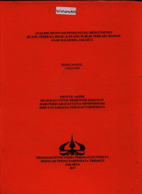 Image of ANALISIS MOTIVASI PENGUNJUNG MENGUNJUNGI RUANG TERBUKA HIJAU & RUANG PUBLIK TERPADU RAMAH ANAK KALIJODO, JAKARTA