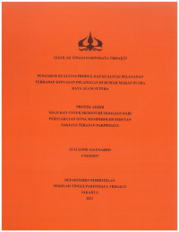 Image of PENGARUH KUALITAS PRODUK DAN KUALITAS PELAYANAN
TERHADAP KEPUASAN PELANGGAN DI RUMAH MAKAN PUTRA
RAYA ALAM SUTERA