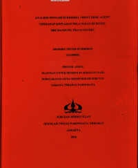 Image of ANALISIS PENGARUH KINERJA FRONT DESK AGENTTERHADAP KEPUASAN PELANGGAN DI HOTELIBIS BANDUNG TRANS STUDIO
