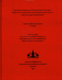 Image of PENGARUH KOMPESASI TERHADAP MOTIVASI KERJA KARYAWAN DI OPEN RESTAURANT HOTEL DOUBLE TREE BY HILTON JAKARTA-DIPONEGORO