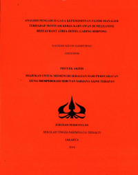 Image of ANALISIS PENGARUH GAYA KEPEMIMPINAN FLOOR MANAGER TERHADAP MOTIVASI KERJA KARYAWAN DI MEZZANINE RESTAURANT ATRIA HOTEL GADING SERPONG