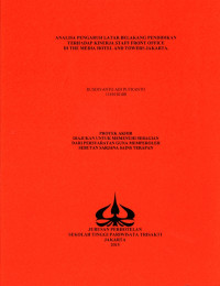 Image of ANALISA PENGARUH LATAR BELAKANG PENDIDIKAN TERHADAP KINERJA STAFF FRONT OFFICE DI THE MEDIA HOTEL AND TOWERS JAKARTA