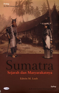 Image of Sumatra : sejarah dan masyarakatnya