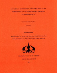 Image of DIFFERENCES BETWEEN MEN AND WOMEN IN SALES SEX PRODUCTIVITY, A CASE STUDY IN HOTEL INDONESIA KEMPINSKI JAKARTA