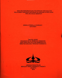 Image of ANALISIS PENGARUH KUALITAS PRODUK DAN KUALITAS PELAYANAN TERHADAP KEPUASAN PELANGGAN DI RESTORAN PIPILTIN COCOA SENOPATI