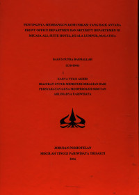 Image of PENTINGNYA MEMBANGUN KOMUNIKASI YANG BAIK ANTARAFRONT OFFICE DEPARTMEN DAN SECURITY DEPARTEMEN DIMICASA ALL SUITE HOTEL, KUALA LUMPUR, MALAYSIA