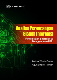 Image of Analisa Perancangan Sistem Informasi: Penyelesaian Studi Kasus Menggunakan UML