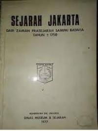 Image of Sejarah Jakarta : dari zaman prasejarah sampai batavia tahun 1750