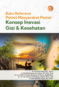 Image of Buku Referensi Potret Masyarakat Pesisir Konsep Inovasi Gizi & Kesehatan