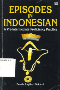 Image of Episodes in Indonesian : a pre-intermediate proficiency practice