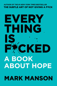 Image of Everything Is Focked : A Book About Hope
