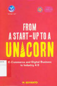 Image of From A Start - Up To A Unicorn : E - commerce and Digital Business in Industry 4.0