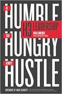 Image of H3 Leadership: Be Humble. Stay Hungry. Always Hustle