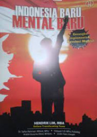 Image of Indonesia baru mental baru : Kerangka implementasi revolusi mental