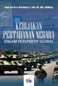 Image of Kebijakan Pertahanan Negara dalam Perspektif Global